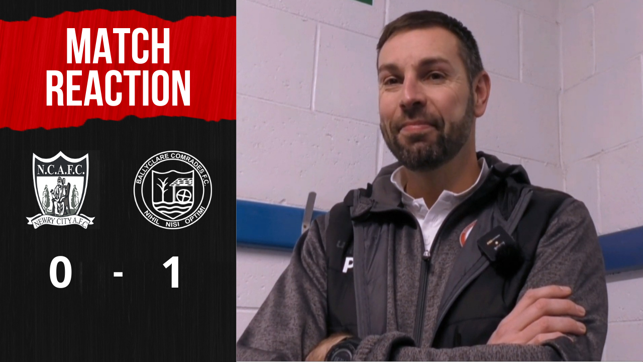 WATCH: Match Reaction | Paul Harbinson & Ciaran Heggarty on Newry City 0-1 Ballyclare Comrades
